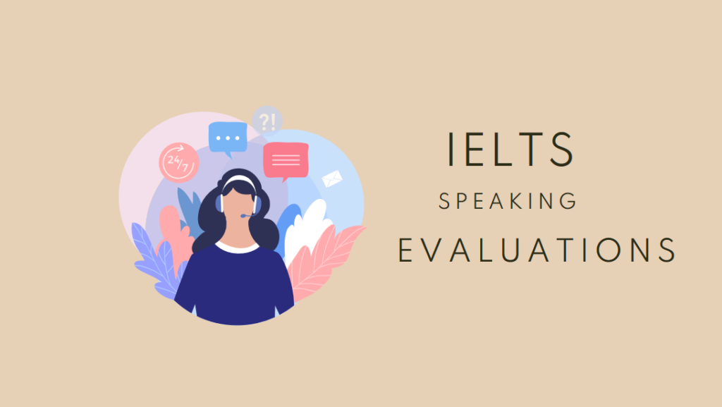 IELTS Speaking Evaluations