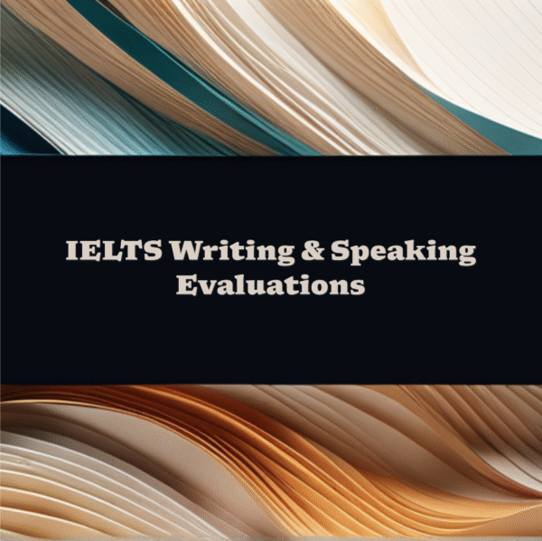 IELTS writing and speaking evaluations